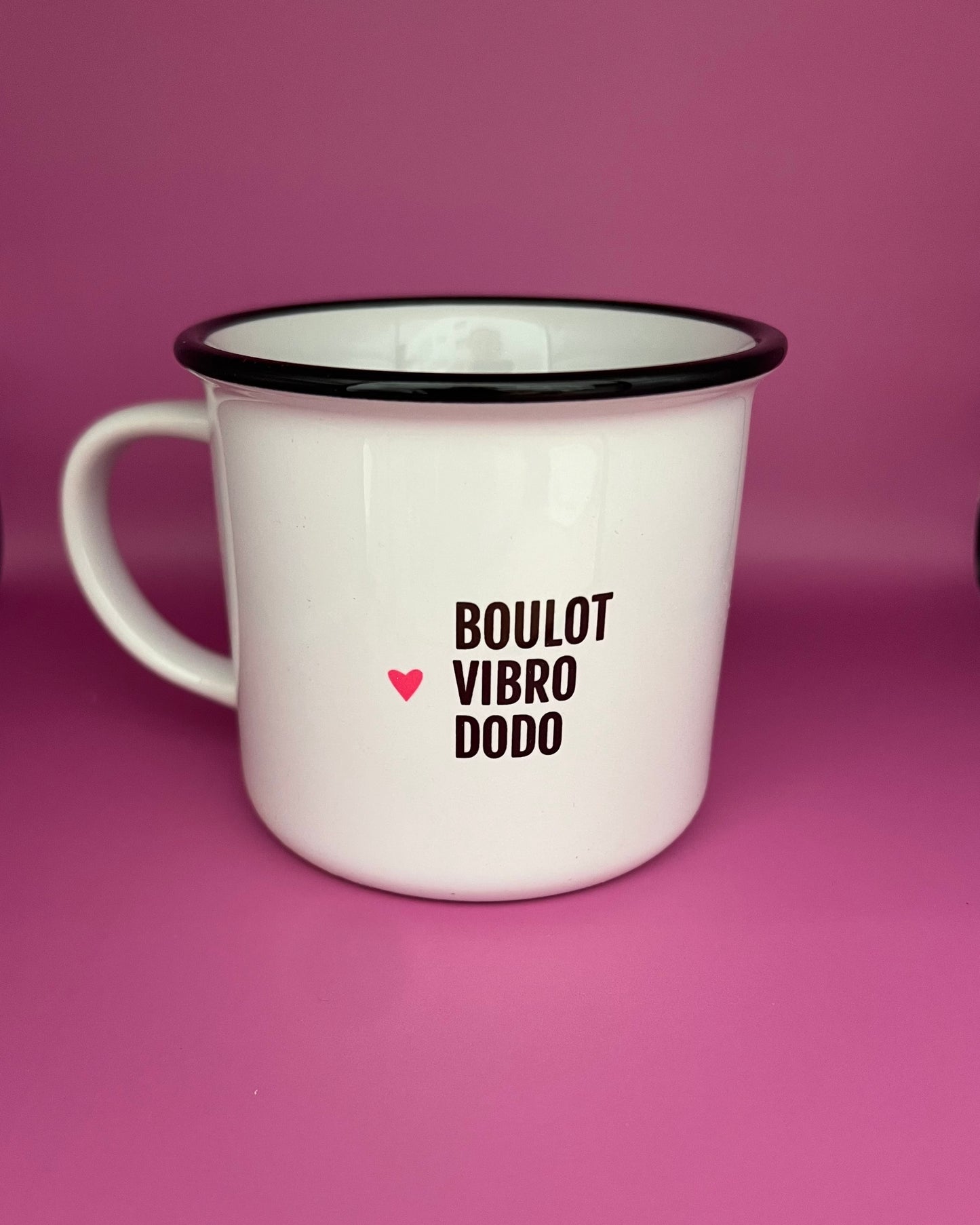 Tasse Message " Boulot Vibro Dodo"