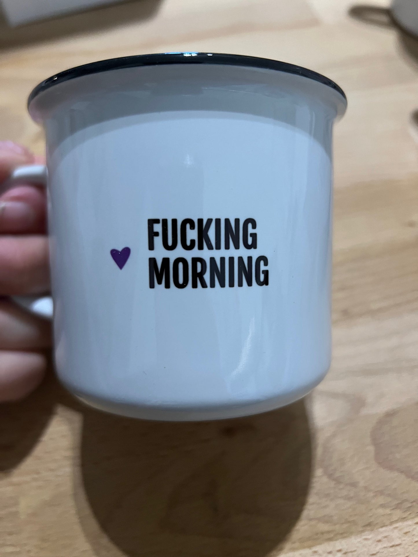 TASSE MESSAGE "Fucking Morning"