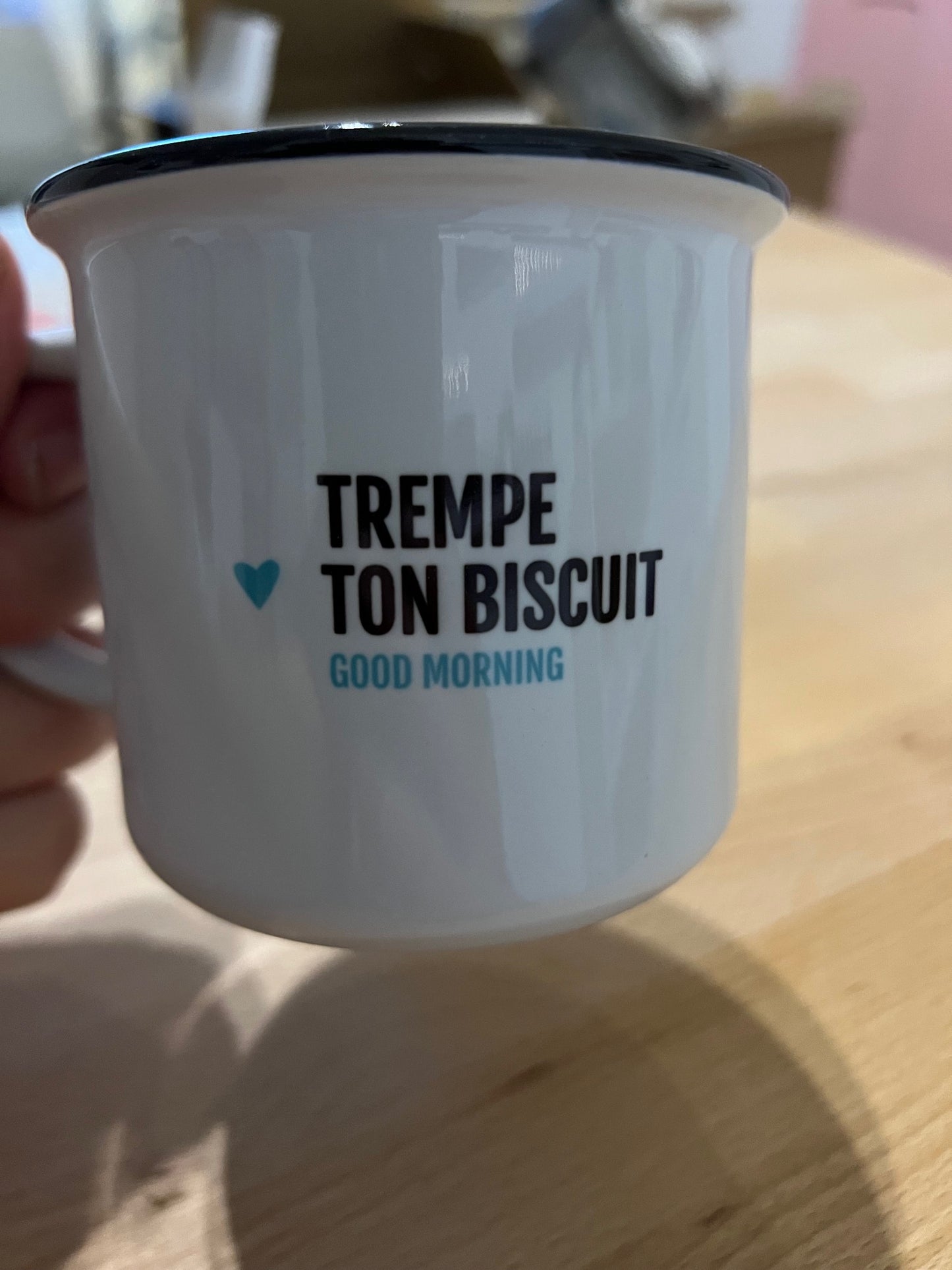 TASSE MESSAGE "TREMPE ton Biscuit    Good morning"